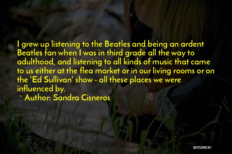Being Still And Listening Quotes By Sandra Cisneros