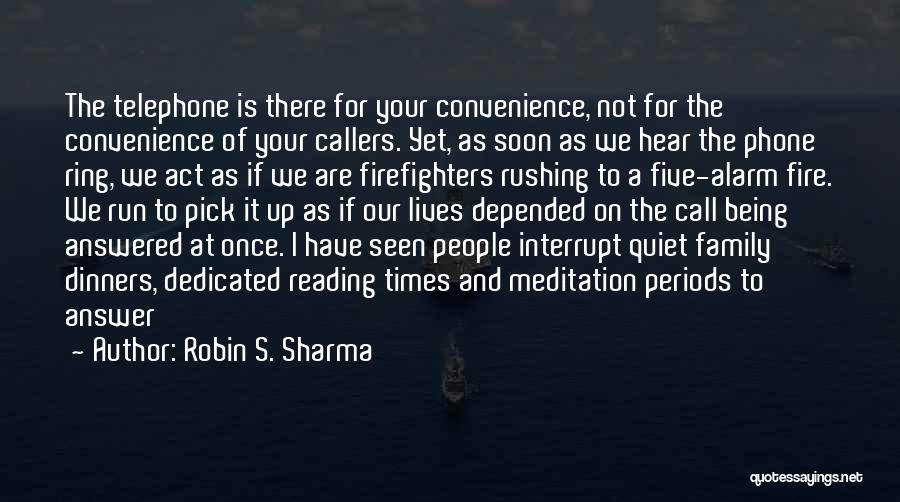 Being Still And Quiet Quotes By Robin S. Sharma