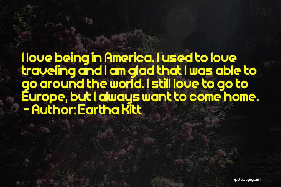 Being Still In Love Quotes By Eartha Kitt