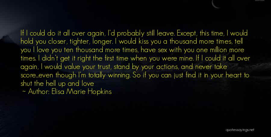 Being Still In Love Quotes By Elisa Marie Hopkins