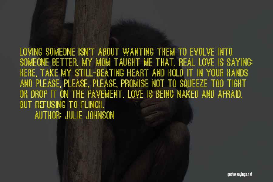 Being Still In Love Quotes By Julie Johnson