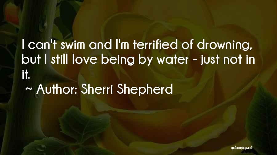 Being Still In Love Quotes By Sherri Shepherd