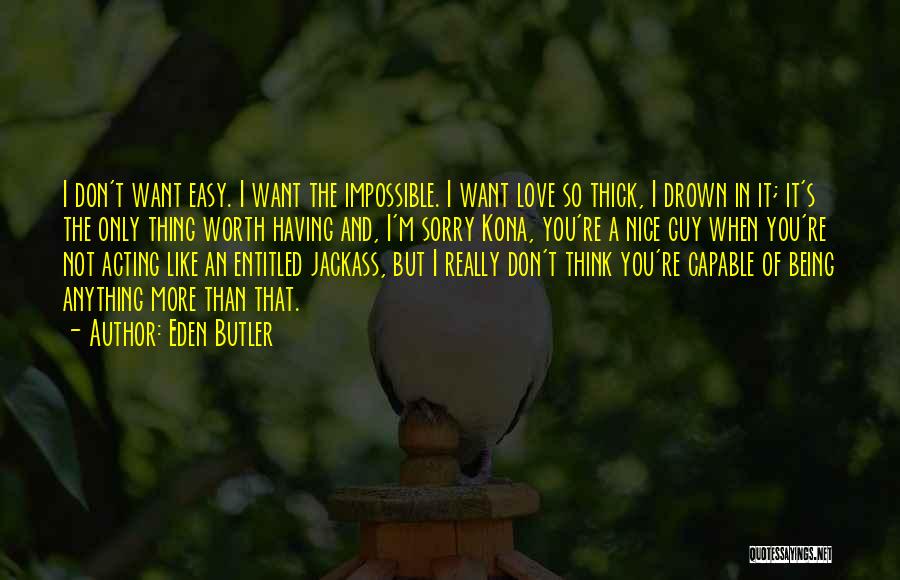 Being Still In Love With Your Ex Quotes By Eden Butler