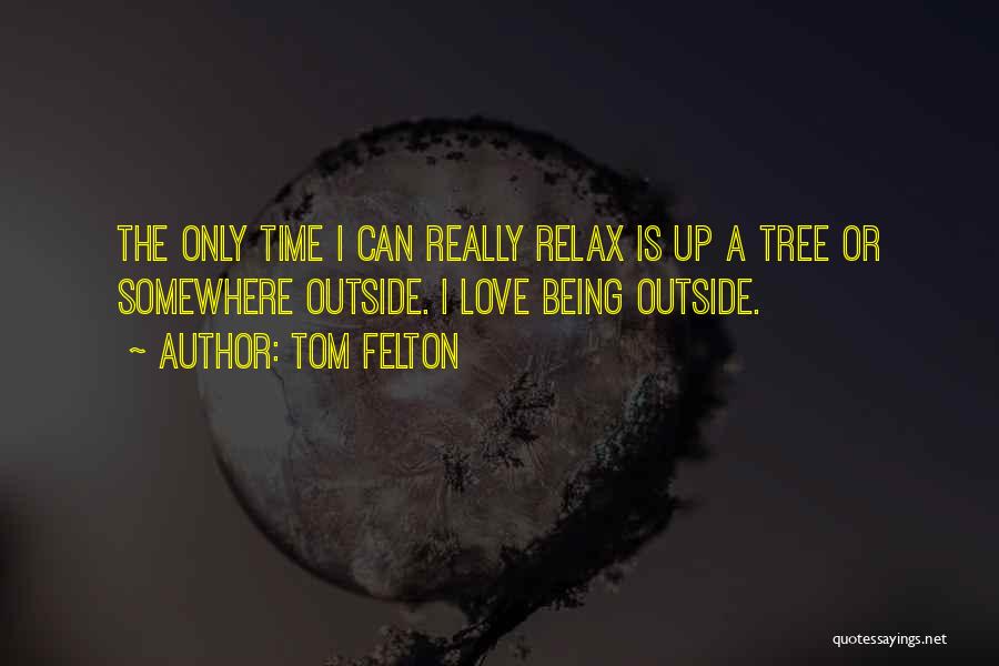 Being Still In Love With Your Ex Quotes By Tom Felton