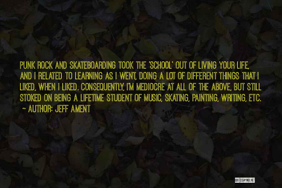 Being Stoked Quotes By Jeff Ament Being Stoked Quotes By Jeff Ament