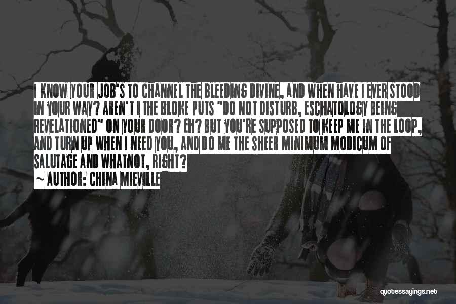 Being Stood Up Quotes By China Mieville