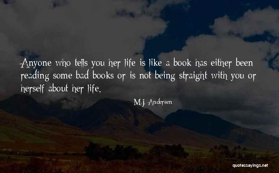 Being Straight Up With Someone Quotes By M.J. Andersen Being Straight Up With Someone Quotes By M.J. Andersen