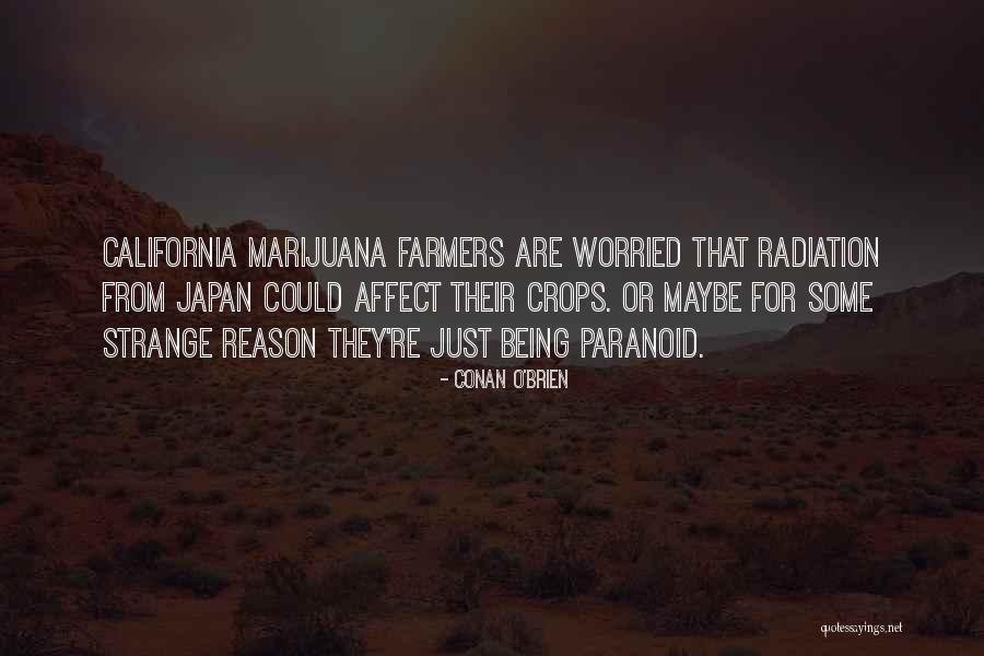 Being Strange Quotes By Conan O'Brien Being Strange Quotes By Conan O'Brien