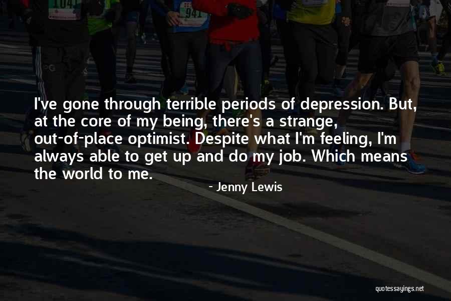 Being Strange Quotes By Jenny Lewis Being Strange Quotes By Jenny Lewis