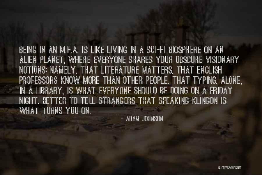 Being Strangers Quotes By Adam Johnson