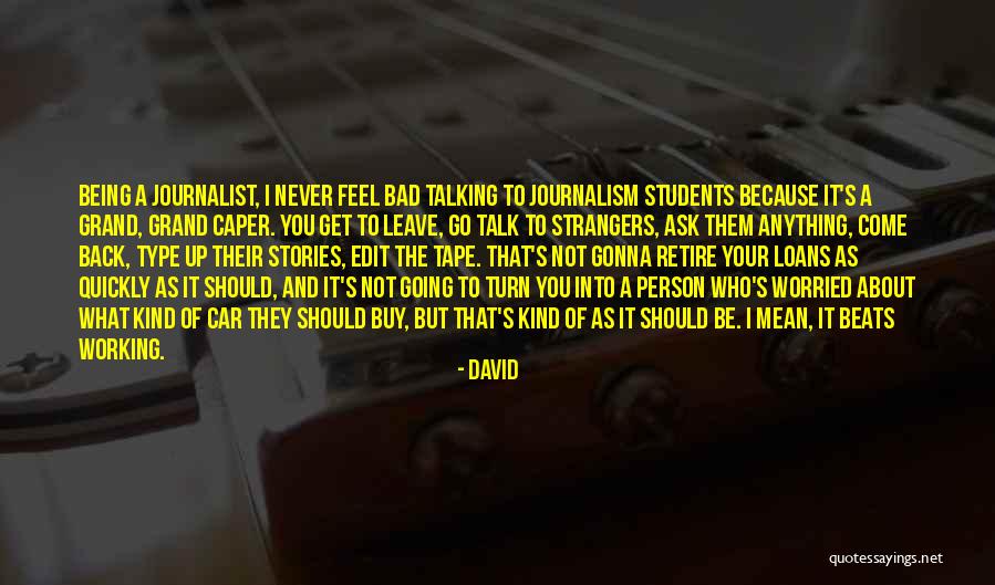 Being Strangers Quotes By David