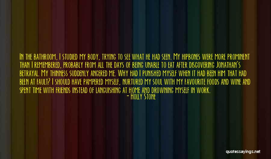 Being Strangers Quotes By Holly Stone