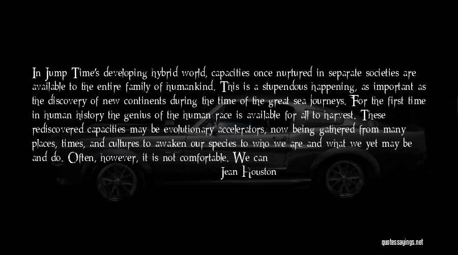 Being Strangers Quotes By Jean Houston Being Strangers Quotes By Jean Houston
