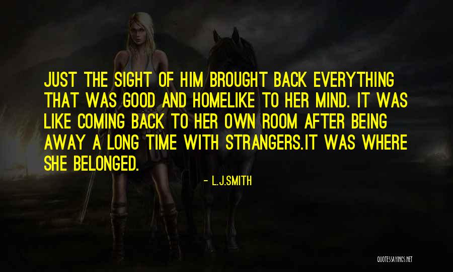 Being Strangers Quotes By L.J.Smith