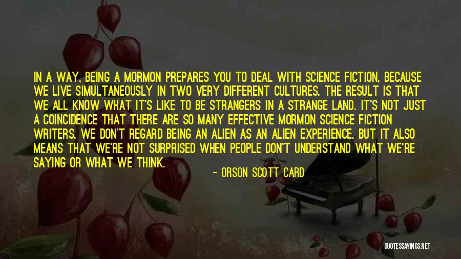 Being Strangers Quotes By Orson Scott Card Being Strangers Quotes By Orson Scott Card