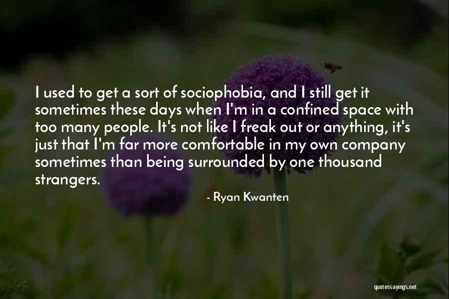 Being Strangers Quotes By Ryan Kwanten Being Strangers Quotes By Ryan Kwanten