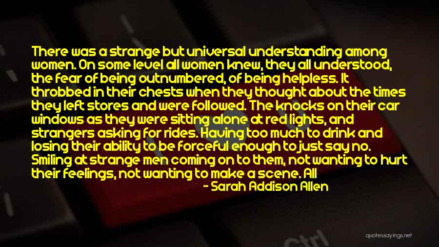 Being Strangers Quotes By Sarah Addison Allen