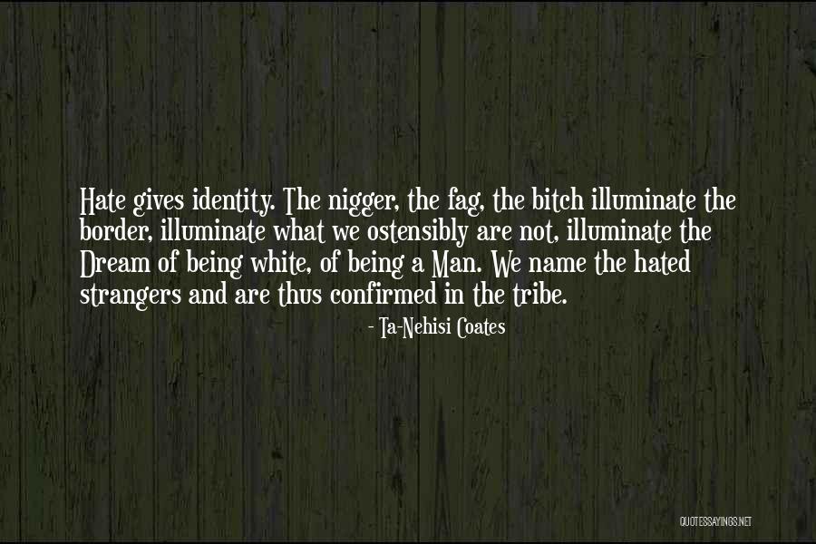 Being Strangers Quotes By Ta-Nehisi Coates Being Strangers Quotes By Ta-Nehisi Coates