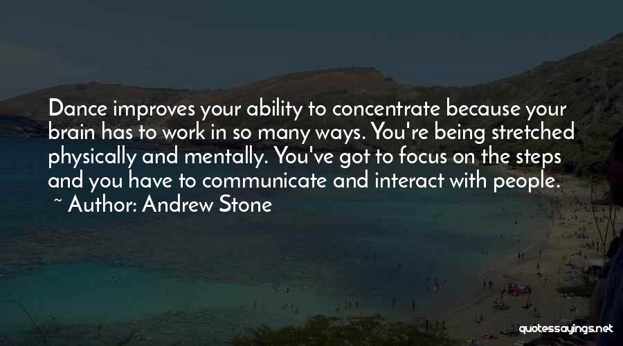 Being Stretched Quotes By Andrew Stone