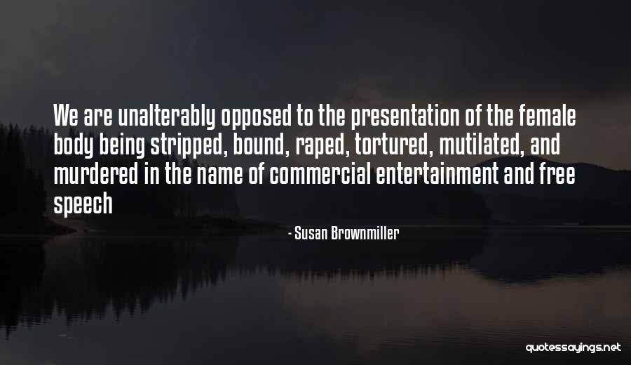 Being Stripped Quotes By Susan Brownmiller Being Stripped Quotes By Susan Brownmiller