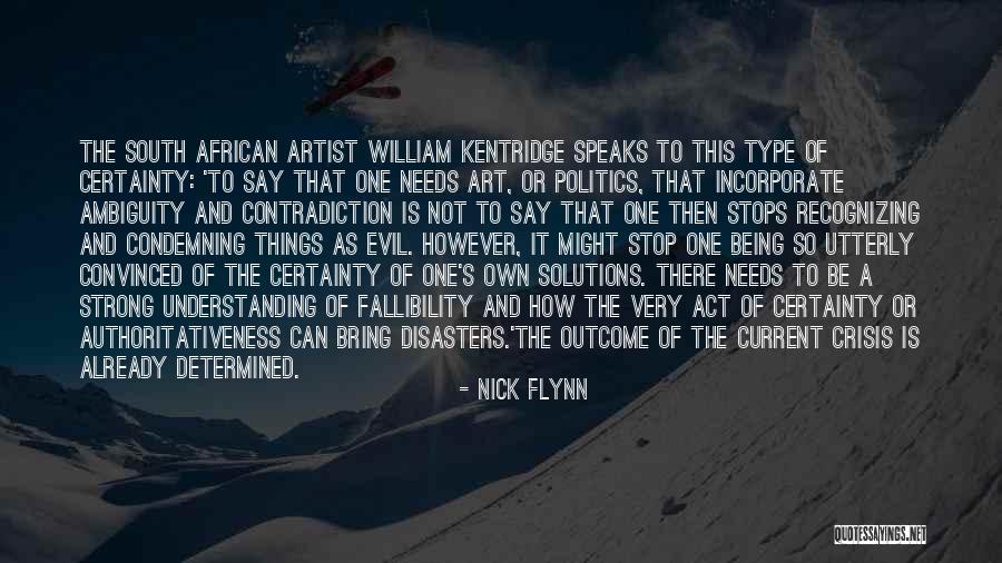 Being Strong And Determined Quotes By Nick Flynn Being Strong And Determined Quotes By Nick Flynn