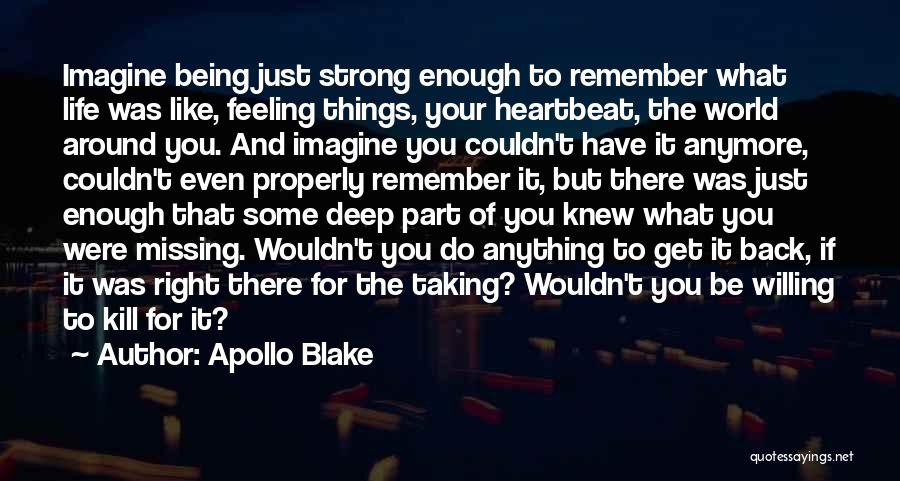 Being Strong And Doing The Right Thing Quotes By Apollo Blake