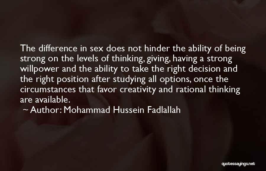 Being Strong And Doing The Right Thing Quotes By Mohammad Hussein Fadlallah