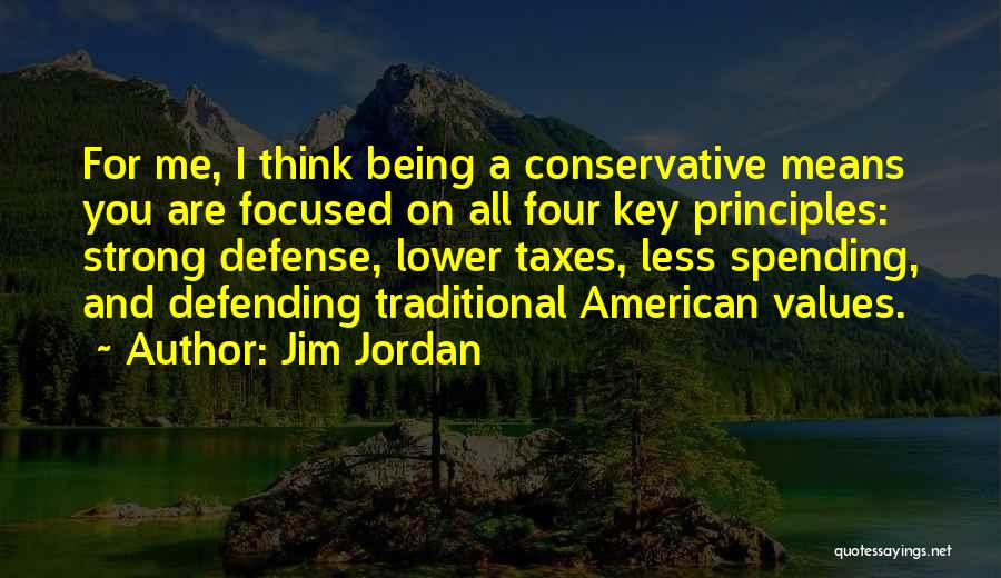 Being Strong And Focused Quotes By Jim Jordan