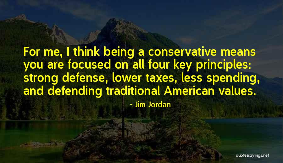 Being Strong And Focused Quotes By Jim Jordan