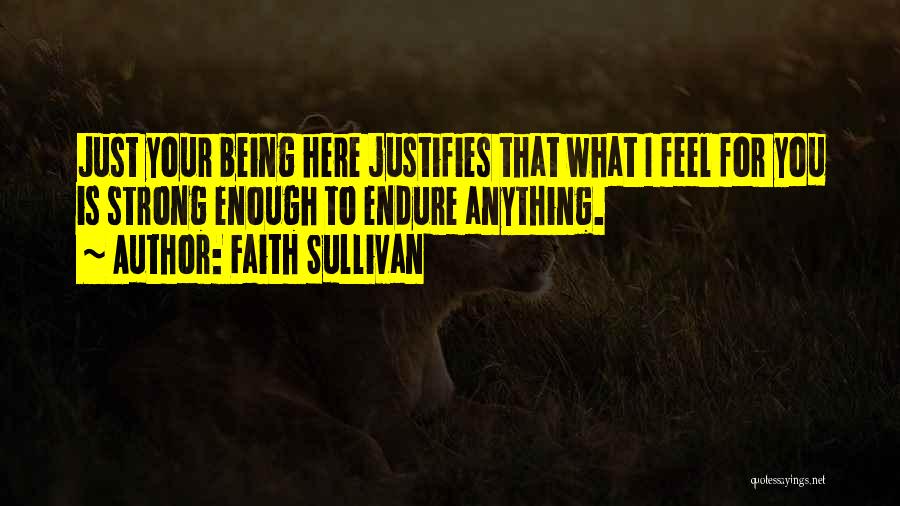 Being Strong And Having Faith Quotes By Faith Sullivan