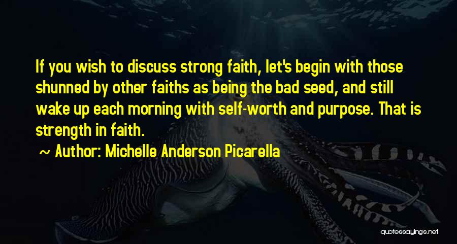 Being Strong And Having Faith Quotes By Michelle Anderson Picarella