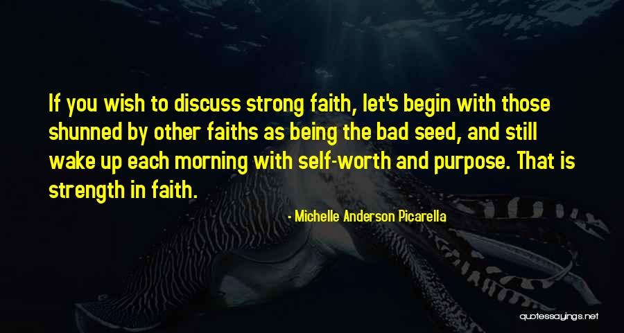 Being Strong And Having Faith Quotes By Michelle Anderson Picarella