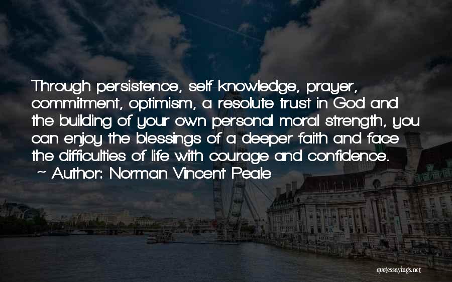 Being Strong And Having Faith Quotes By Norman Vincent Peale