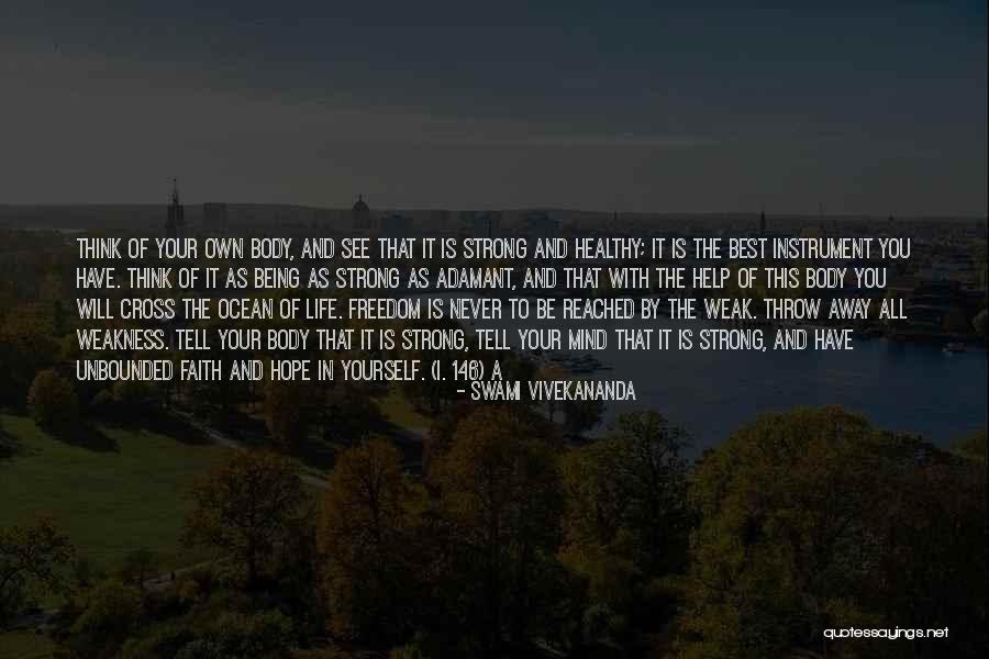 Being Strong And Having Faith Quotes By Swami Vivekananda