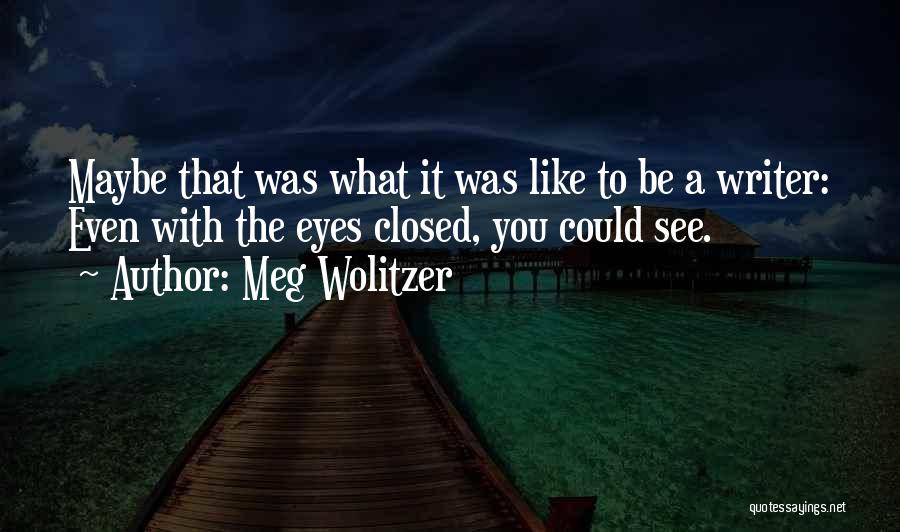 Being Strong And Moving On After A Break Up Quotes By Meg Wolitzer