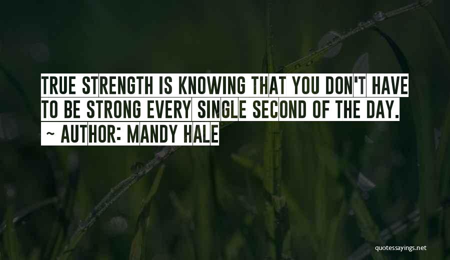 Being Strong And Moving Quotes By Mandy Hale