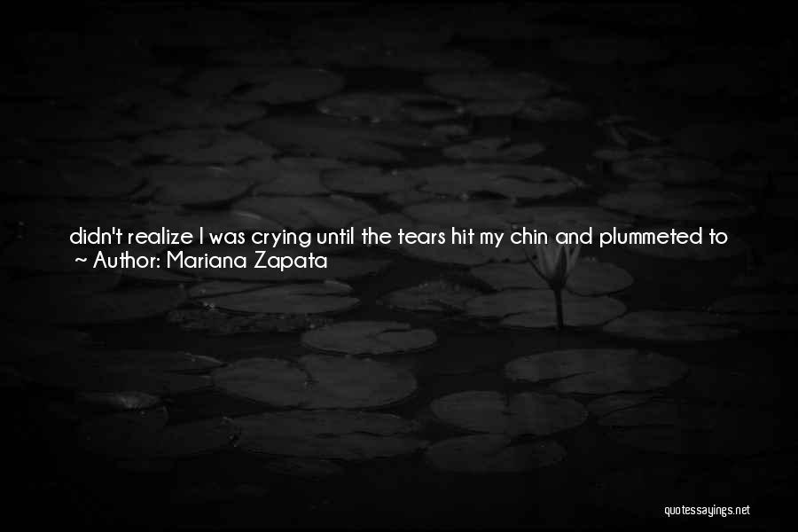 Being Strong And Tears Quotes By Mariana Zapata