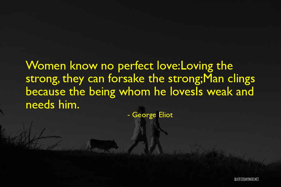 Being Strong But Weak Quotes By George Eliot