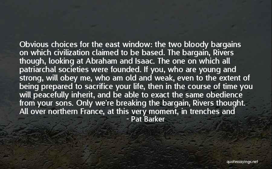 Being Strong But Weak Quotes By Pat Barker Being Strong But Weak Quotes By Pat Barker
