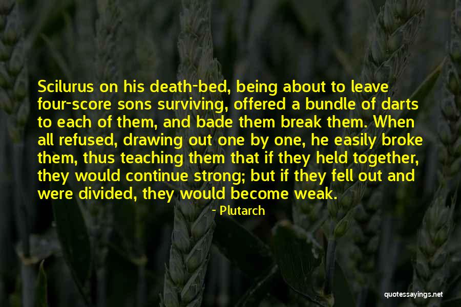 Being Strong But Weak Quotes By Plutarch Being Strong But Weak Quotes By Plutarch