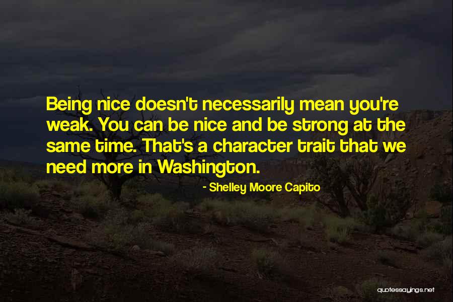 Being Strong But Weak Quotes By Shelley Moore Capito