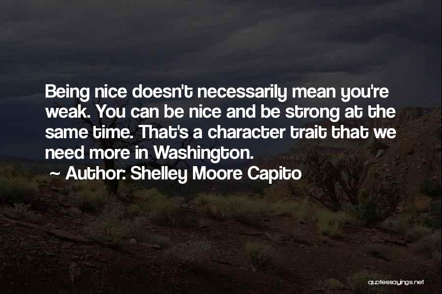 Being Strong Doesn't Mean Quotes By Shelley Moore Capito