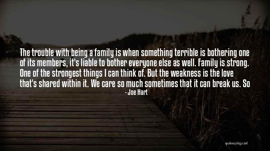 Being Strong For Everyone Else Quotes By Joe Hart