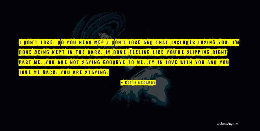 Being Strong For Someone You Love Quotes By Katie McGarry Being Strong For Someone You Love Quotes By Katie McGarry