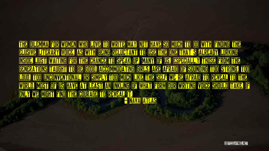 Being Strong For Someone You Love Quotes By Nava Atlas Being Strong For Someone You Love Quotes By Nava Atlas