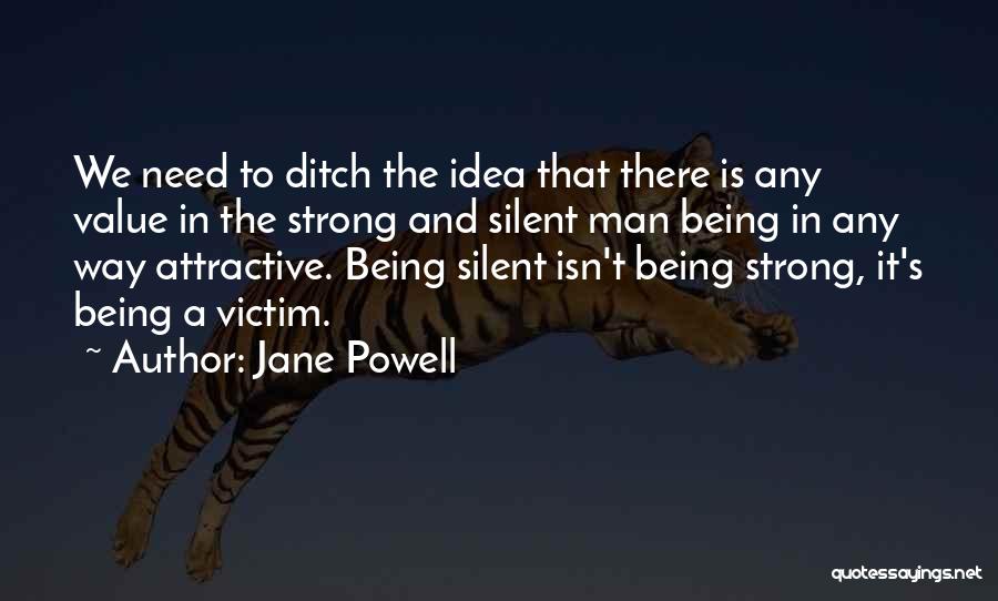 Being Strong For Your Man Quotes By Jane Powell