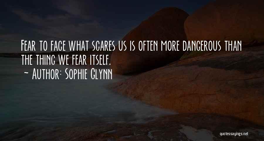 Being Strong In Difficult Situations Quotes By Sophie Glynn