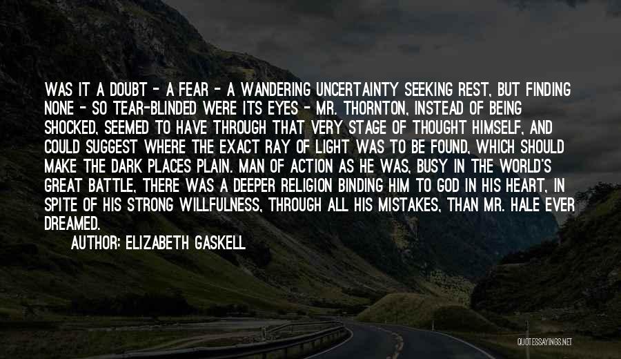 Being Strong Man Quotes By Elizabeth Gaskell