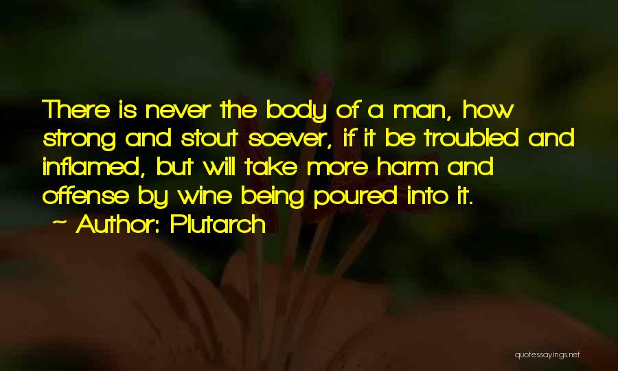 Being Strong Man Quotes By Plutarch