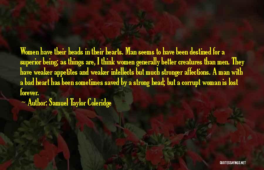 Being Strong Man Quotes By Samuel Taylor Coleridge